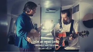 Look At Miss Ohio (Gillian Welch), Sean Rowe & Taylor Ashton