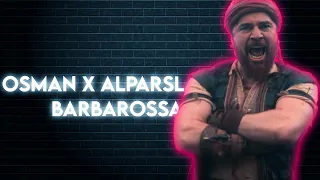 🔥🥶TRENDING NOW alparsalan X osman ghazi X barbarossa