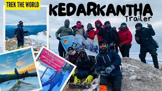 Kedarkantha Trek || A Journey to One of the Best Snow Trek in India || Trailer 2023