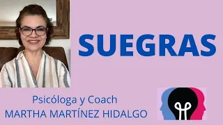 SUEGRAS. Psicóloga y Coach Martha Martínez Hidalgo