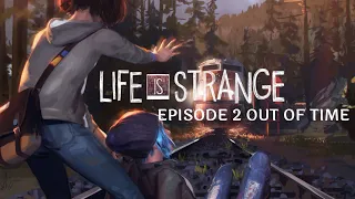 Life is Strange - Episode 2: Out of Time Complete Android Gameplay Walkthrough