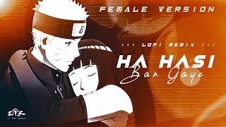 Hasi Ban Gaye💙 - Lofi Flip | Female Version | Beautiful Love Story | Emraan Hashmi | Shreya Ghoshal