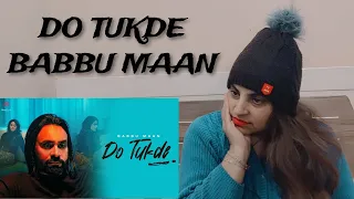 Reaction on Do Tukde (Full Video) | Babbu Maan, Kunaal Vermaa | Onima Kashyap | Aao React Kare