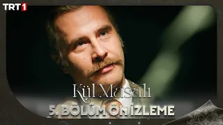 Kül Masalı 5. Bölüm Ön İzleme @trt1