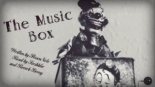 The Music Box [Creepypasta/Short Horror Story Reading]