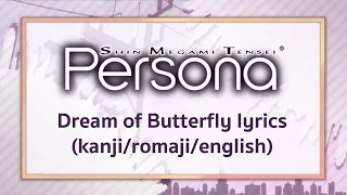 Persona 1 PSP Opening - Dream of Butterfly Lyrics (kanji/romaji/english)