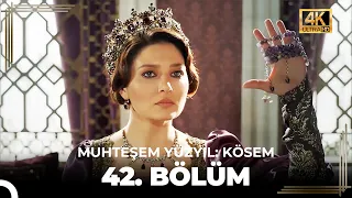 Muhteşem Yüzyıl: Kösem 42. Bölüm (4K)