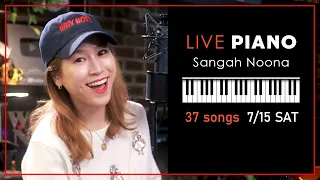 🔴LIVE Piano (Vocal) Music with Sangah Noona! 7/15