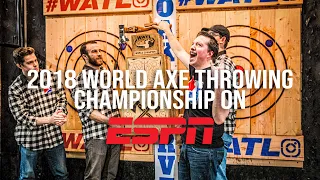 World Axe Throwing Championship 2018 (ESPN Full Broadcast)