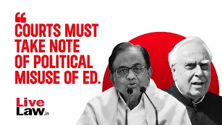 'ED Being Misused Politically, PMLA Has Become Draconian Law' : Kapil Sibal & P Chidambaram Discuss