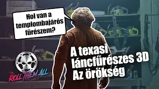 A texasi láncfűrészes 3D – Az örökség (röviden, viccesen) - Roll Them All 130