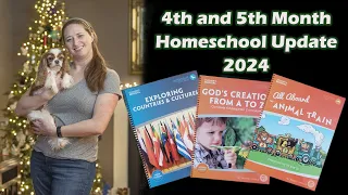 4th and 5th Month Homeschool Update