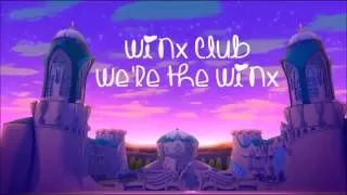 Winx Club - We're the Winx w/lyrics