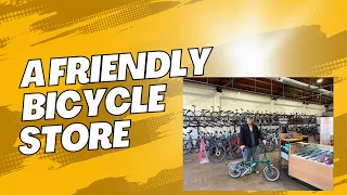 I VISITED A FRIENDY BICYCLE STORE