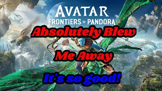 Avatar Frontiers of Pandora - Absolutely blew me away!