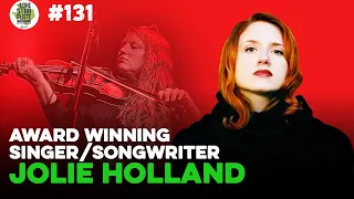 Jolie Holland - Native Texan and Award Winning Country Singer Songwriter