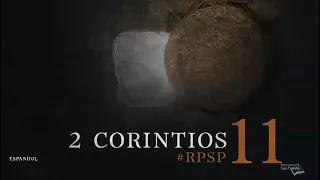 2 CORINTIOS 11 - Dr. Adolfo Suárez - reavivados por Su palabra