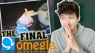 THE FINAL OMEGLE...