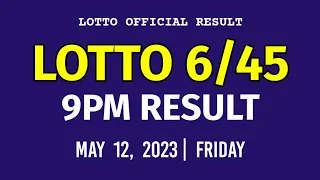 6/45 LOTTO RESULT TODAY 9PM DRAW May 12, 2023 Friday PCSO MEGA LOTTO 6/45 Draw Tonight