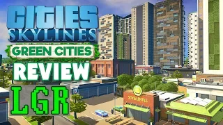 LGR - Cities: Skylines Green Cities Review
