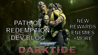 Path of Redemption Dev Blog: WH40k Darktide