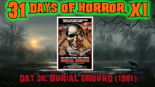 Day 26: Burial Grounds (1981) | 31 Days of Horror XI