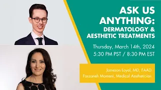 Ask Us Anything: Dermatology & Aesthetic Treatments | Webinar