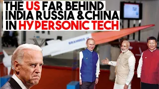 The US lags behind India, Russia, and China In hypersonic technology