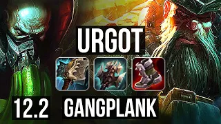 URGOT vs GANGPLANK (TOP) | 8/0/5, Legendary, 400+ games, 800K mastery | NA Grandmaster | 12.2