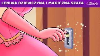Leniwa Dziewczyna i Magiczna Szafa | Bajki po Polsku | Bajka i opowiadania na Dobranoc | Kreskówka