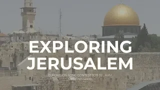 OIKOTIMES.com 🇮🇱 EXPLORING JERUSALEM | EUROVISION 2019