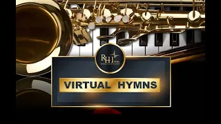 VIRTUAL HYMNS SEASON 2 EPISODE 7 | Firm Faith