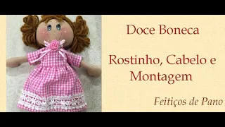 Doce Boneca - Rostinho, Cabelo e Montagem