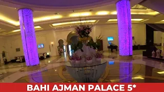 Bahi Ajman Palace 5* Аджман ОАЭ