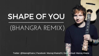 Manraj Khaira | Shape of You (Bhangra Remix) | Ed Sheeran