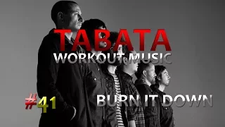Tabata Workout Music (20/10) - Burn it Down (Linkin Park) - TWM #41