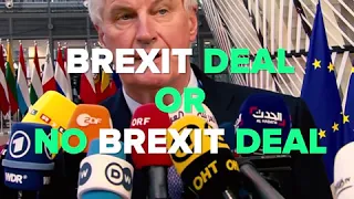 Brexit deal or no Brexit deal ?