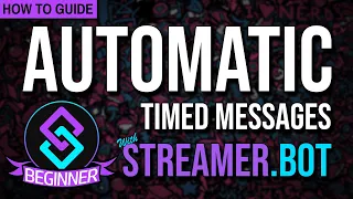 Beginners Guide: Adding Timed messages with Streamer Bot Tutorial #streamerbot #streamerdotbot #obs