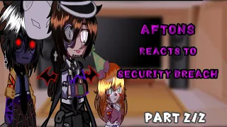 Aftons reacts to Security Breach 🔦//PART 2/2 // FNAF