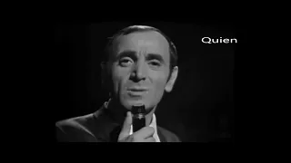 Charles Aznavour Venecia sin ti Quien Y por tanto La mama