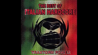 VA - The Best Of Italian Hardcore (Traxtorm Power) -2CD-2001 - FULL ALBUM HQ