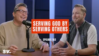 #162 - Serving God by Serving Others