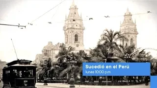 Sucedió en el Perú: Calles de Lima (27/01/2020) Promo | TVPerú