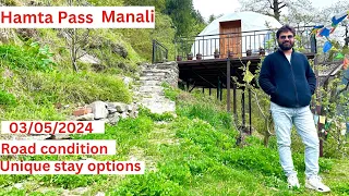 Manali to Hamta Pass, Sethan Village: Road Conditions and Unique Stay Options in Manali