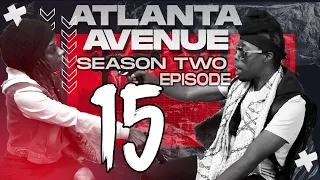 Atlanta Avenue ( Web Series - Season Two ) Episode 15