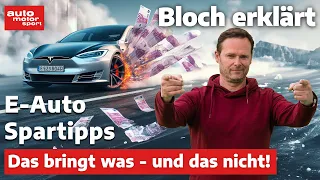 Sparen mit dem Elektroauto: Das bringt was - und das bringt nichts! - Bloch erklärt #233