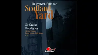 Die größten Fälle von Scotland Yard - Folge 13: Sir Cedrics Beerdigung (Komplette Folge)