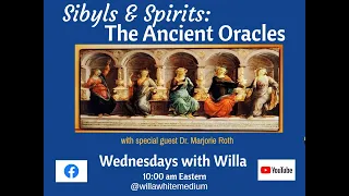 Sibyls and Spirits: the Ancient Oracles - Willa White & Marjorie Roth