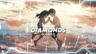 Rihanna - Diamonds (Slowed)