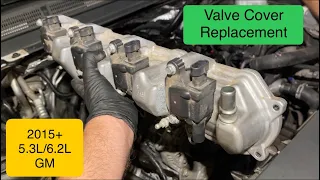GM Valve Cover removal and replacement 2015+ GM Yukon, Tahoe, Silverado, Sierra, Suburban, Escalade